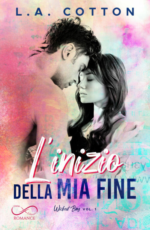 L'inizio della mia fine - Wicked Bay #1