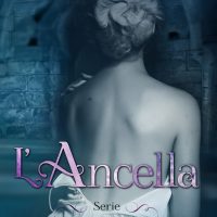 L’Ancella – Il Monastero #1
