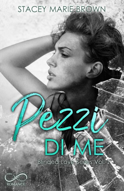 Pezzi di me - Blinded Love #1