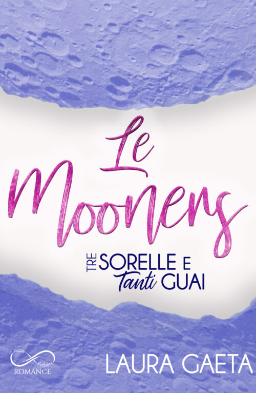 Laura Gaeta - Le Mooners Tre sorelle e tanti guai + Un Natale e tanti guai