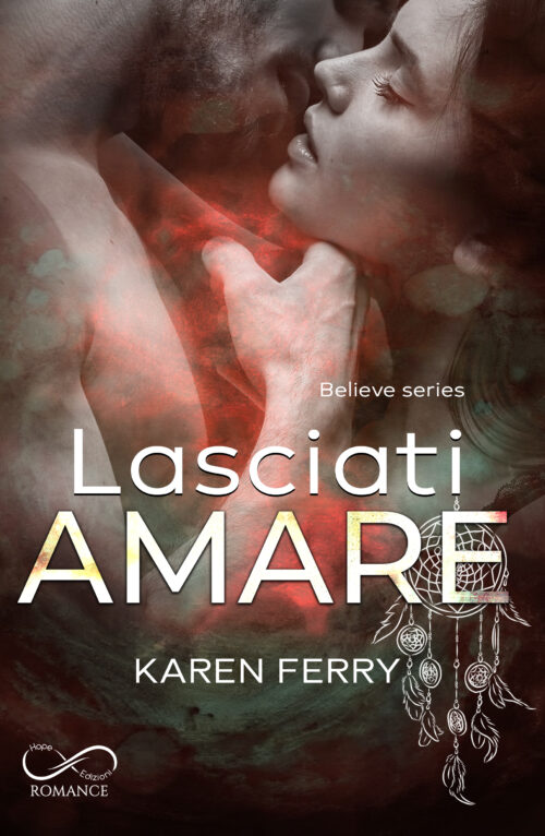 Lasciati amare - Believe #1