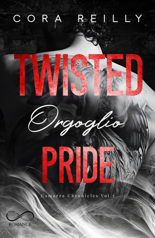 Twisted Pride - Orgoglio - Camorra Chronicles #3