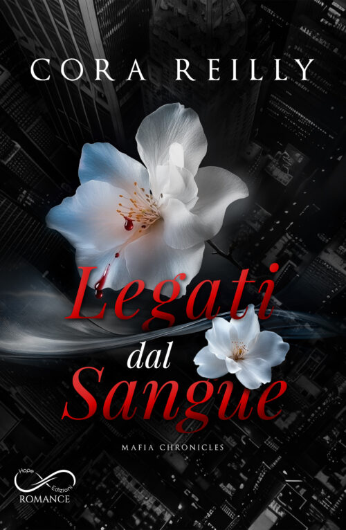 Legati dal Sangue - Antologia - Mafia Chronicles