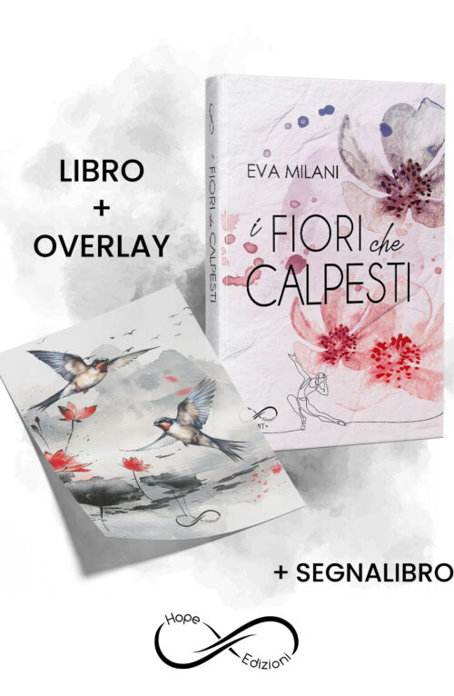 I fiori che calpesti — con overlay in omaggio